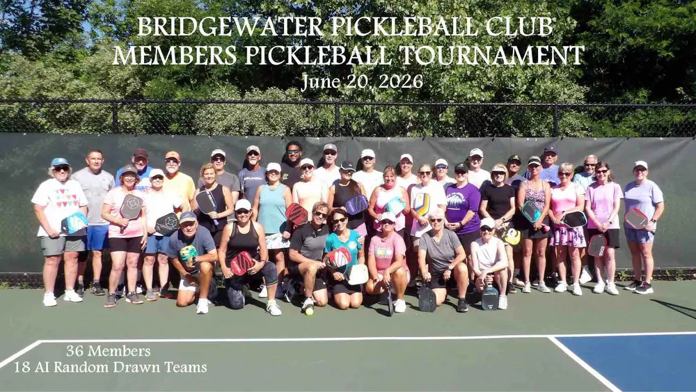 Bridgewater Pickleball 1st Annual Members Tournament